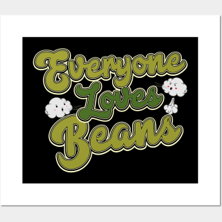 Everyone loves beans Posters and Art